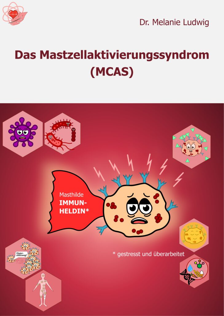 Frontseite des Comic-Hefts. Hellgrauer Hintergrund im oberen Bereich. Titel „Das Mastzellaktivierungssyndrom (MCAS)“ und Autorin Dr. Melanie Ludwig. Im unteren Teil roter Farbverlauf. Zentral eine gezeichnete Mastzelle mit müdem Gesichtsausdruck, roten Flecken und blauen Fortsätzen. Sie trägt einen roten Umhang mit der Aufschrift „Immun-Heldin“. Um sie herum schweben sechseckige Symbole mit Darstellungen von Krankheitserregern, Entzündungen, Nährstoffen, Körperorganen und weiteren gesundheitlichen Themen. Die Mastzelle wirkt erschöpft und überlastet.